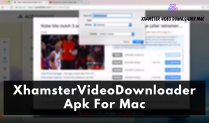 Xhamstervideodownloader apk for android mac download free. full version 2019